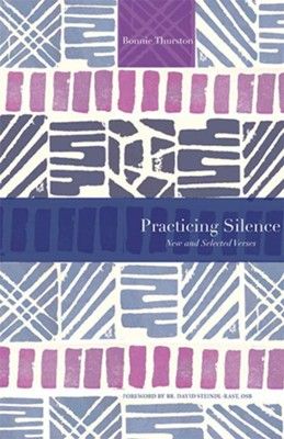 Seller image for Practicing Silence: New and Selected Verses (Paraclete Poetry) for sale by ChristianBookbag / Beans Books, Inc.