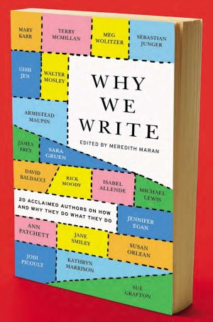 Seller image for Why We Write: 20 Acclaimed Authors on How and Why They Do What They Do for sale by ChristianBookbag / Beans Books, Inc.