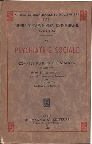 Image du vendeur pour Actualits Scientifiques et Industrielles - 1173 - Premier Congrs Mondial de Psychiatrie - VI - Psychiatrie Sociale - Comptes rendus des sances. mis en vente par PRISCA