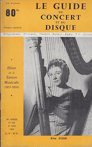 Image du vendeur pour Guide du concert et du disque : Programmes, Critiques, Thtre, Ballets, Radio, T.V., Livres. - Bilan de la Saison Musicale (1957-1958) - 38e anne - N 202 - 27 Juin 1958. mis en vente par PRISCA