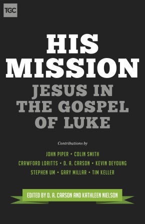 Imagen del vendedor de His Mission (The Gospel Coalition) a la venta por ChristianBookbag / Beans Books, Inc.