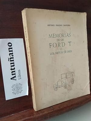 Imagen del vendedor de Memorias de un Ford T o los nietos de Dios a la venta por Libros Antuano