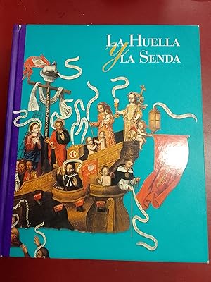 La huella y la senda. Catálogo de la exposición