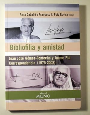 Imagen del vendedor de BIBLIOFILIA Y AMISTAD. Juan Jos Gmez Fontecha y Jaume Pla. Correspondencia 1975 - 2002 - Lleida 2014 a la venta por Llibres del Mirall