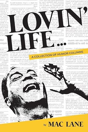 Immagine del venditore per Lovin' Life: A Collection of Humor Columns venduto da Redux Books