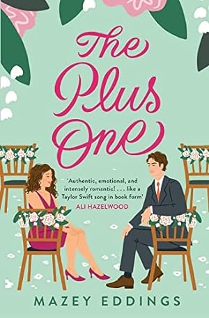 Bild des Verkufers fr The Plus One: The next sparkling & swoony enemies-to-lovers rom-com from the author of the TikTok-hit, A Brush with Love! zum Verkauf von WeBuyBooks