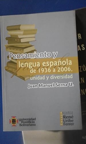 Imagen del vendedor de PENSAMIENTO Y LENGUA ESPAOLA DE 1936 A 2006. Unidad y diversidad (Medelln, 2007) a la venta por Multilibro