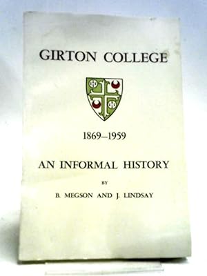 Bild des Verkufers fr Girton College 1869-1959: An Informal History zum Verkauf von World of Rare Books