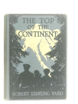 Bild des Verkufers fr The Top of the Continent zum Verkauf von World of Rare Books