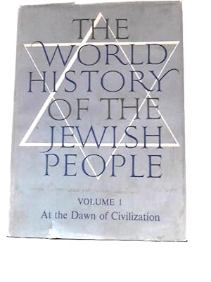 Image du vendeur pour The World History of The Jewish People - Volume I: At The Dawn of Civilization mis en vente par World of Rare Books