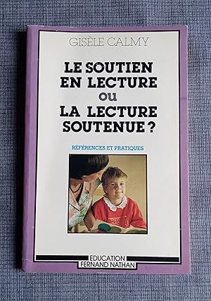 Image du vendeur pour Le soutien en lecture ou la lecture soutenue ? - Rfrences et pratiques mis en vente par Librairie Ancienne Zalc