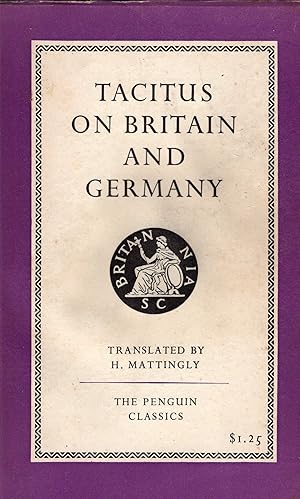 Bild des Verkufers fr Tacitus on Britain and Germany. A new Translation of the 'Agricola' and the 'Germania' -- zum Verkauf von A Cappella Books, Inc.