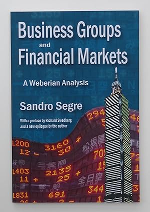 Business Groups and Financial Markets: A Weberian Analysis