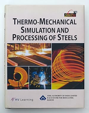 Thermo-Mechanical Simulation and Processing of Steels