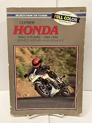 Clymer Honda 500cc V-Fours: 1984-1985; Service, Repair, Maintenance