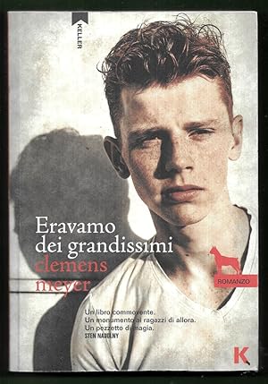 Seller image for Eravamo dei grandissimi for sale by Libreria Oltre il Catalogo