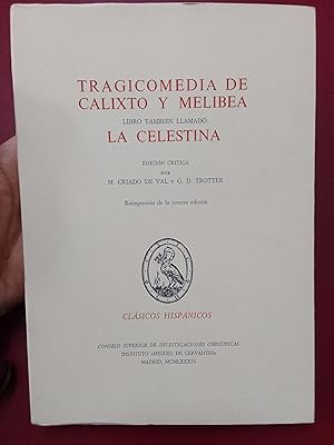 Tragicomedia de Calixto y Melibea. Libro también llamado La Celestina