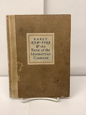 Early New-York & The Bank of the Manhattan Company