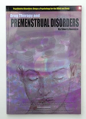 Seller image for Drug Therapy and Premenstrual Disorders (Psychiatric Disorders: Drugs & Psychology for the Mind & Body Series) for sale by Our Kind Of Books