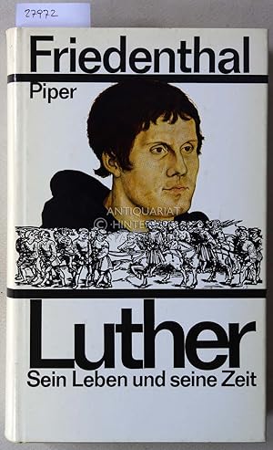 Bild des Verkufers fr Luther: Sein Leben und seine Zeit. zum Verkauf von Antiquariat hinter der Stadtmauer