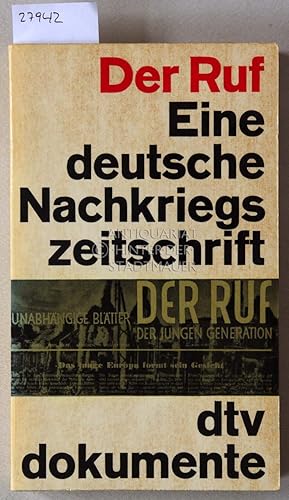 Der Ruf: Eine deutsche Nachkriegszeitschrift. [= dtv dokumente]