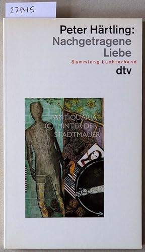 Seller image for Nachgetragene Liebe. for sale by Antiquariat hinter der Stadtmauer