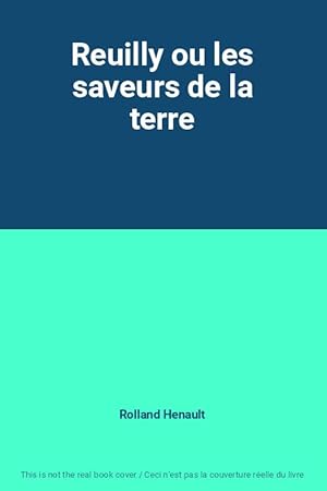 Bild des Verkufers fr Reuilly ou les saveurs de la terre zum Verkauf von Ammareal