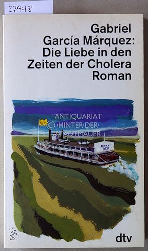 Bild des Verkufers fr Die Liebe in den Zeiten der Cholera. zum Verkauf von Antiquariat hinter der Stadtmauer