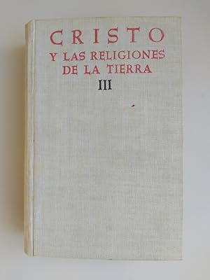 Seller image for Cristo y las religiones de La Tierra. Manual de historia de la Religin III. for sale by TraperaDeKlaus