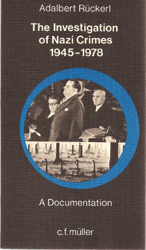 Bild des Verkufers fr The Investigation of Nazi Crimes, 1945-1978: A Documentation zum Verkauf von WeBuyBooks