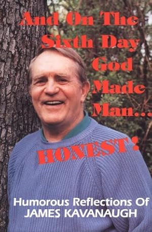 Seller image for And on the Sixth Day God Made Man . Honest!: Humorous Reflections for sale by -OnTimeBooks-