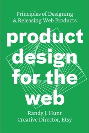 Seller image for Product Design for the Web: Principles of Designing & Releasing Web Products for sale by ZBK Books