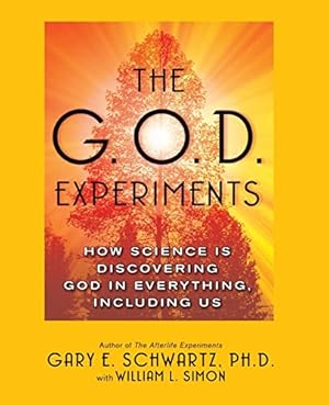 Seller image for The G.O.D. Experiments: How Science Is Discovering God In Everything, Including Us for sale by ZBK Books