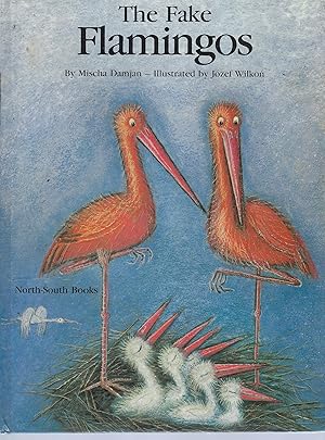 Immagine del venditore per The Fake Flamingos venduto da Peakirk Books, Heather Lawrence PBFA