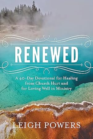 Seller image for Renewed: A 40-Day Devotional for Healing from Church Hurt and for Loving Well in Ministry for sale by ZBK Books