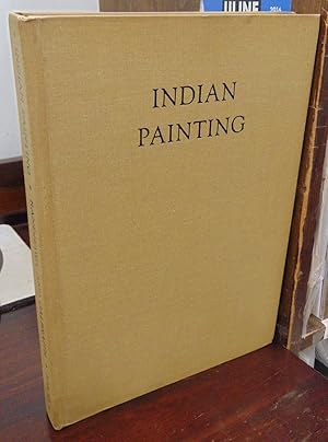 Indian Painting: The Scene, Themes and Legends [signed and inscribed by JKG]