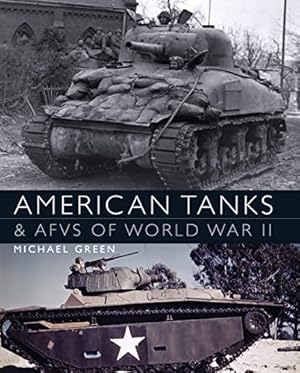 Seller image for American Tanks & AFVs of World War II (General Military) for sale by ZBK Books