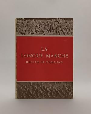 Imagen del vendedor de La Longue Marche - Rcits de tmoins. a la venta por LIBRAIRIE SEKSIK