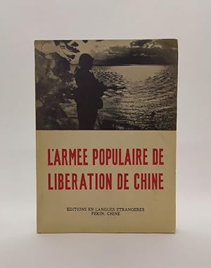 Imagen del vendedor de L'arme populaire de libration de Chine. a la venta por LIBRAIRIE SEKSIK