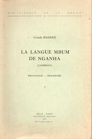 Bild des Verkufers fr La Langue Mbum De Nganha _ (Cameron) Phonologie - Grammaire zum Verkauf von San Francisco Book Company