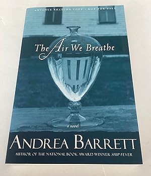 Seller image for The Air We Breathe (Advance Reading Copy) for sale by Brothers' Fine and Collectible Books, IOBA