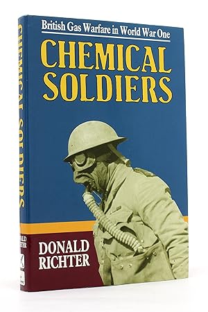 Seller image for Chemical Soldiers: British Gas Warfare in World War One for sale by George Longden