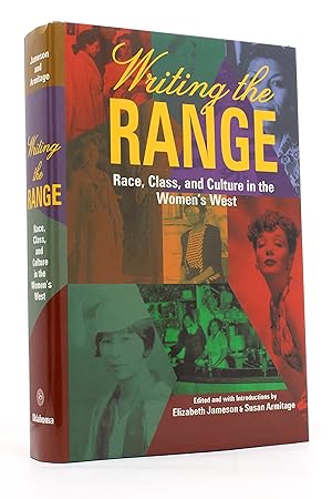 Seller image for Writing the Range: Race, Class, and Culture in the Women's West for sale by George Longden