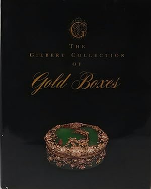 Bild des Verkufers fr The Gilbert Collection of Gold Boxes zum Verkauf von Messinissa libri
