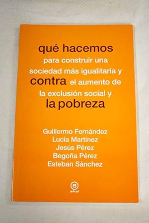 Seller image for Qu hacemos contra la pobreza for sale by Alcan Libros