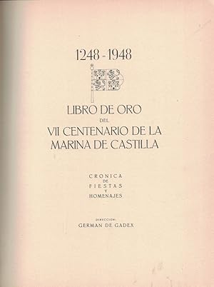 Imagen del vendedor de 1248 ? 1948. LIBRO DE ORO DEL VII CENTENARIO DE LA MARINA DE CASTILLA. Crnica de Fiestas y Homenajes. a la venta por Librera Torren de Rueda