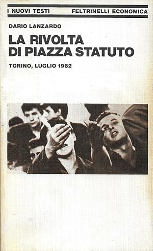 Immagine del venditore per La rivolta di piazza Statuto venduto da Libreria Oltre il Catalogo