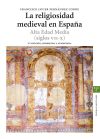 Image du vendeur pour La religiosidad medieval en Espaa. Alta Edad Media \(siglos VII-X\) mis en vente par AG Library