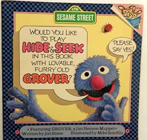 Seller image for Would You Like to Play Hide & Seek in This Book With Lovable Furry Old Grover? for sale by -OnTimeBooks-