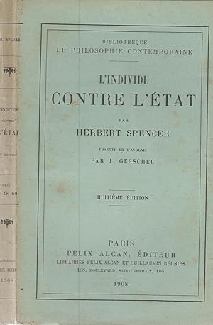 Imagen del vendedor de Bibliothque de Philosophie Contemporaine - L'Individu contre l'tat. - 8 dition. a la venta por PRISCA